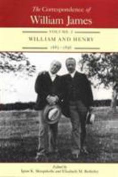 Hardcover The Correspondence of William James: William and Henry 1885-1896 Volume 2 Book