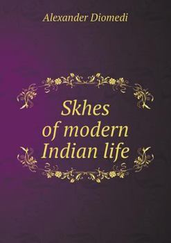 Paperback Skhes of modern Indian life Book