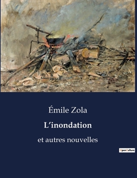 Paperback L'inondation: et autres nouvelles [French] Book
