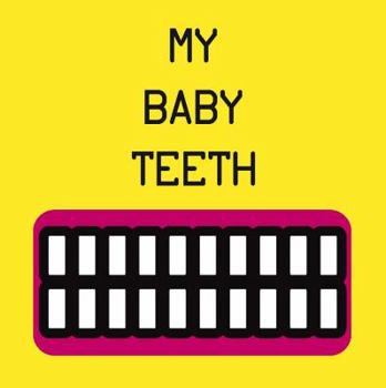 Board book My Baby Teeth Book