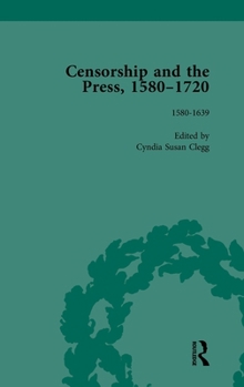 Hardcover Censorship and the Press, 1580-1720, Volume 1 Book
