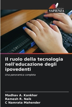 Il ruolo della tecnologia nell'educazione degli ipovedenti: Una panoramica completa (Italian Edition)