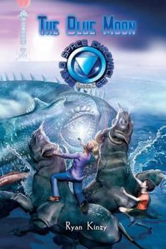 The Blue Moon: Book III: The Cielo Space Chronicles - Book #3 of the Cielo Space Chronicles