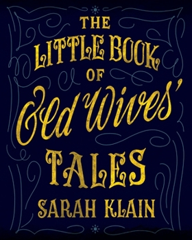 Paperback The Little Book Of Old Wives' Tales Book