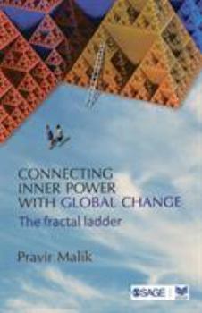 Paperback Connecting Inner Power with Global Change: The Fractal Ladder Book