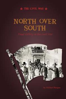 Paperback North Over South: Final Victory in the Civil War Book