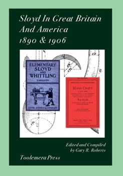 Paperback Sloyd In Great Britain And America 1890 & 1906 Book