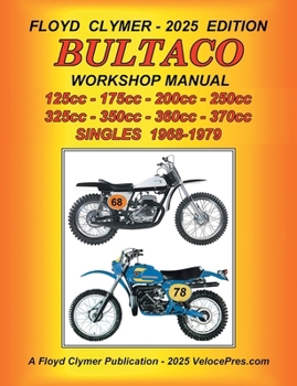 BULTACO 125cc - 175cc - 200cc - 250cc - 325cc - 350cc - 360cc - 370cc SINGLES 1968-1979 WORKSHOP MANUAL