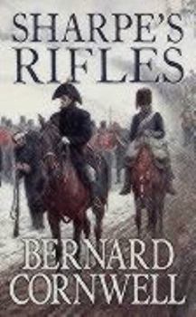 Paperback Sharpe's Rifles (Richard Sharpe's Adventure Series #6) Book