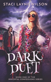 Dark Duet - Book #1 of the Immortal Confessions