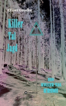 Hardcover Killer Tal Jagd: Ein Killer Tal Krimi [German] Book