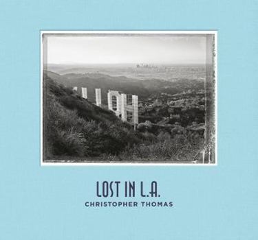 Hardcover Christopher Thomas: Lost in L.A. Book