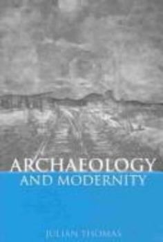 Paperback Archaeology and Modernity Book