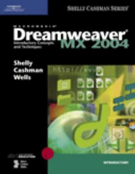 Paperback Macromedia Dreamweaver MX 2004: Introductory Concepts and Techniques Book