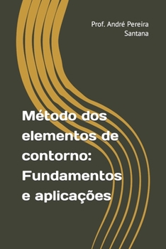 Paperback Método dos elementos de contorno: Fundamentos e aplicações [Portuguese] Book