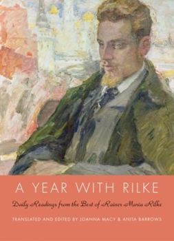 Hardcover A Year with Rilke: Daily Readings from the Best of Rainer Maria Rilke Book