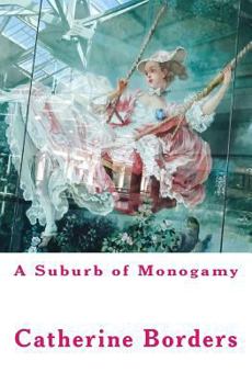 Paperback A Suburb of Monogamy Book