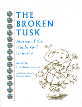 Paperback The Broken Tusk: Stories of the Hindu God Ganesha Book