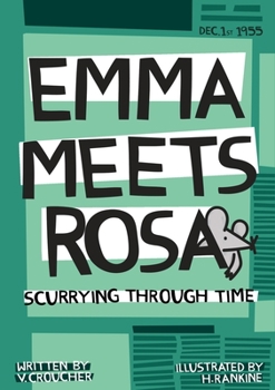 Paperback Emma meets Rosa: Scurrying through time Book