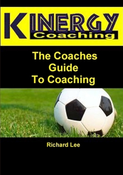 Paperback Kinergy Coaching. The Coaches Guide To Coaching Book