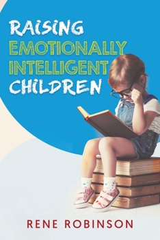 Paperback Raising Emotionally Intelligent Children Book