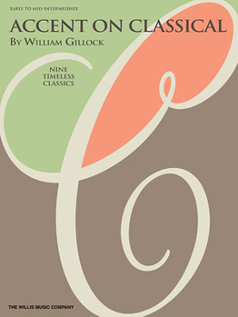 Accent on Classical: Early to Mid-Intermediate Level