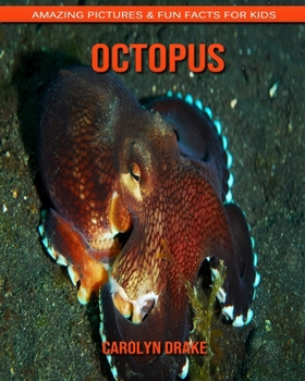 Paperback Octopus: Amazing Pictures & Fun Facts for Kids Book