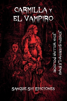 Paperback Carmilla y El Vampiro: Los Primeros Romances Victorianos de Vampiros [Spanish] Book