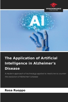 Paperback The Application of Artificial Intelligence in Alzheimer's Disease Book