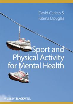 Paperback Sport and Physical Activity for Mental Health Book