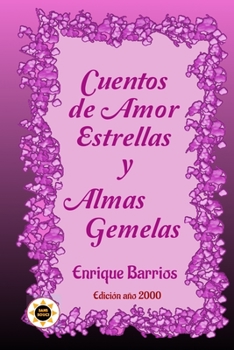 Paperback Cuentos de Amor, Estrellas y Almas Gemelas [Spanish] Book