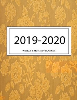 2019 - 2020 Weekly and Monthly Planner: Calendar Schedule + Organizer | Inspirational Quotes (2019-2020 Academic Planners