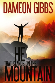 Paperback He That Stands On The Mountain Book