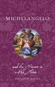 Paperback Michelangelo and the Viewer in His Time Book