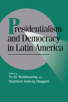 Paperback Presidentialism and Democracy in Latin America Book