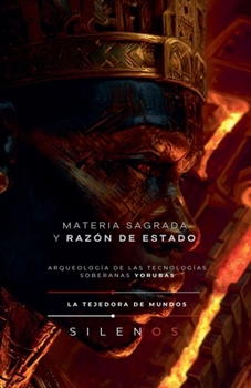 Tecnologías Soberanas Yorubas (Culturas del Mundo) (Spanish Edition)