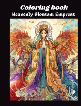 Paperback Heavenly Blossom Empress: The Celestial Empress of Eternal Grace Book