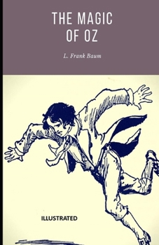 Paperback The Magic of Oz Illustrated Book