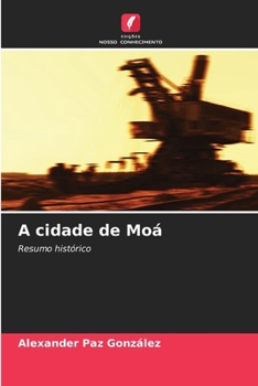 A cidade de Moá: Resumo histórico (Portuguese Edition)