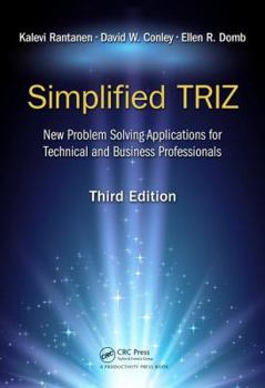 Hardcover Simplified Triz: New Problem Solving Applications for Technical and Business Professionals, 3rd Edition Book