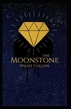 Paperback The Moonstone-Original Edition(Annotated) Book