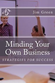 Paperback Minding Your Own Business Book