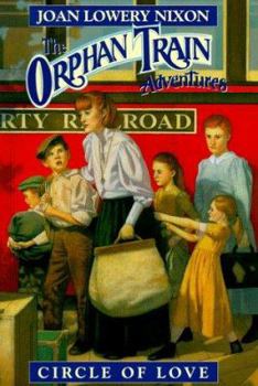 Circle of Love (Orphan Train Adventures) - Book #7 of the Orphan Train Adventures