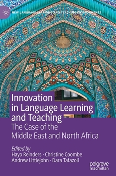 Innovation in Language Learning and Teaching: The Case of the Middle East and North Africa - Book  of the New Language Learning and Teaching Environments