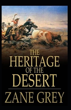 Paperback The Heritage of the Desert Illustrated Book