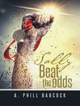 Paperback Sally Beat the Odds Book