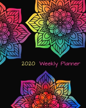 Paperback 2020 Weekly Planner: A Colorful Mandala Monthly and Yearly Calendar Book