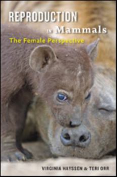 Hardcover Reproduction in Mammals: The Female Perspective Book