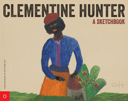 Hardcover Clementine Hunter .: A Sketchbook Book