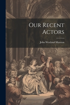 Paperback Our Recent Actors Book